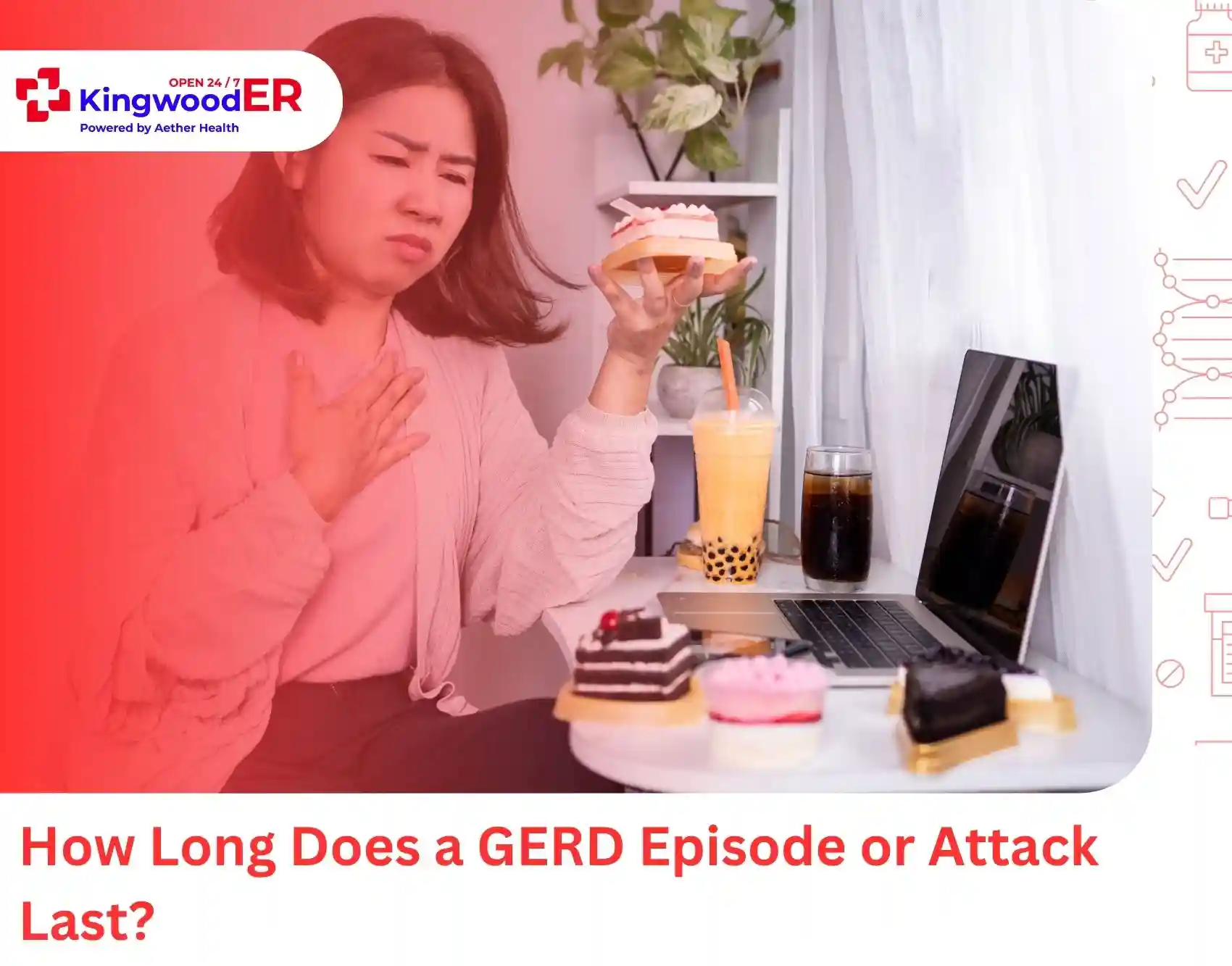 How Long Does a GERD Episode or Attack Last