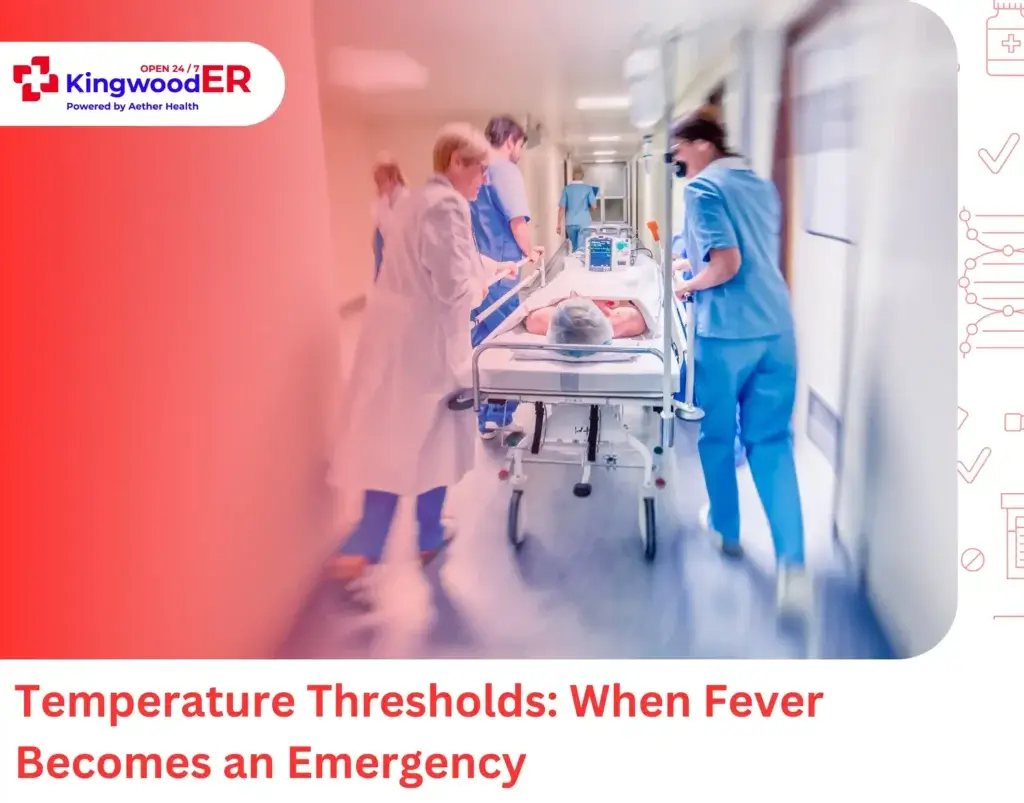 Temperature Thresholds When Fever Becomes an Emergency