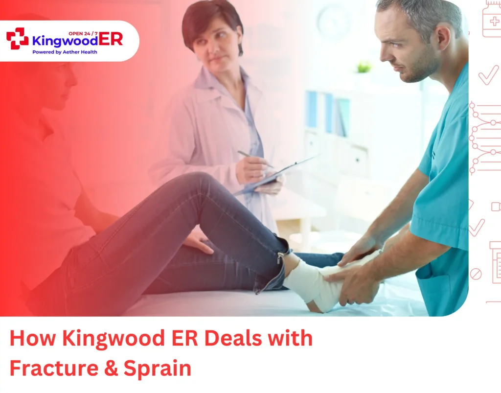 How Kingwood ER Deals with Fracture & Sprain