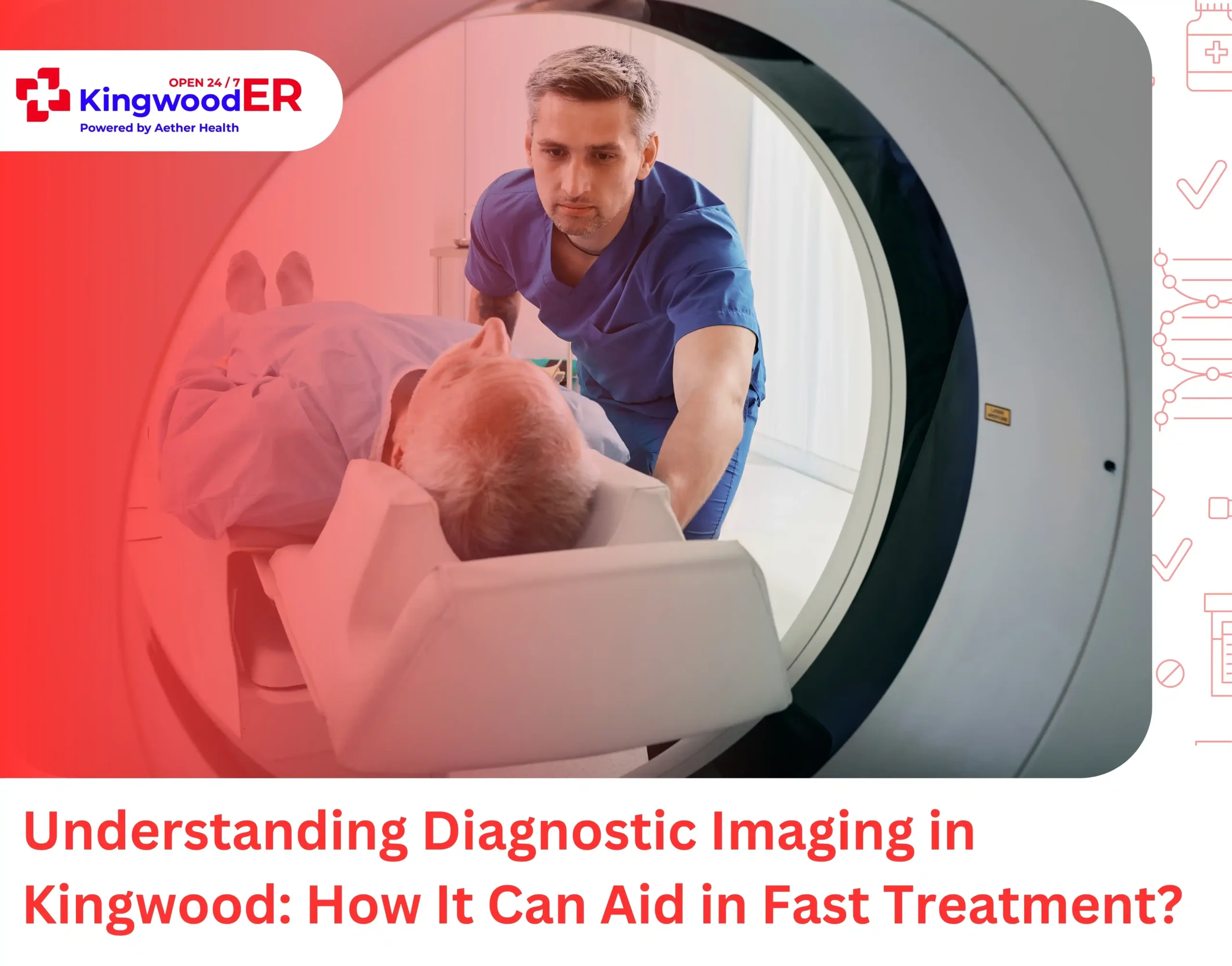 Understanding Diagnostic Imaging in Kingwood How It Can Aid in Fast Treatment