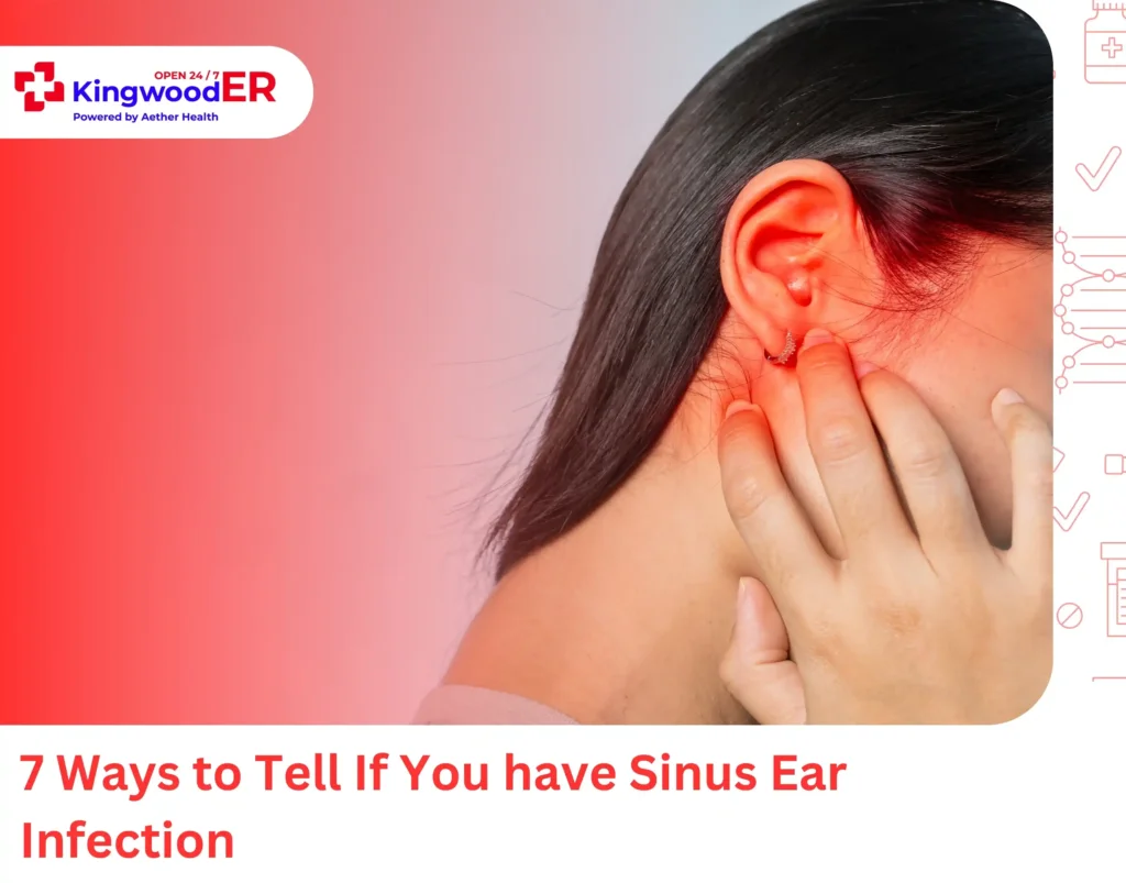 7 Ways to Tell If You have Sinus Ear Infection
