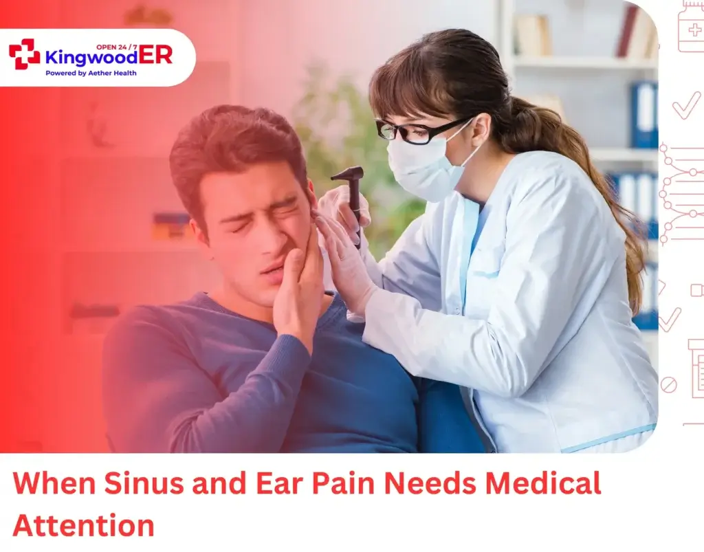 When Sinus and Ear Pain Needs Medical Attention