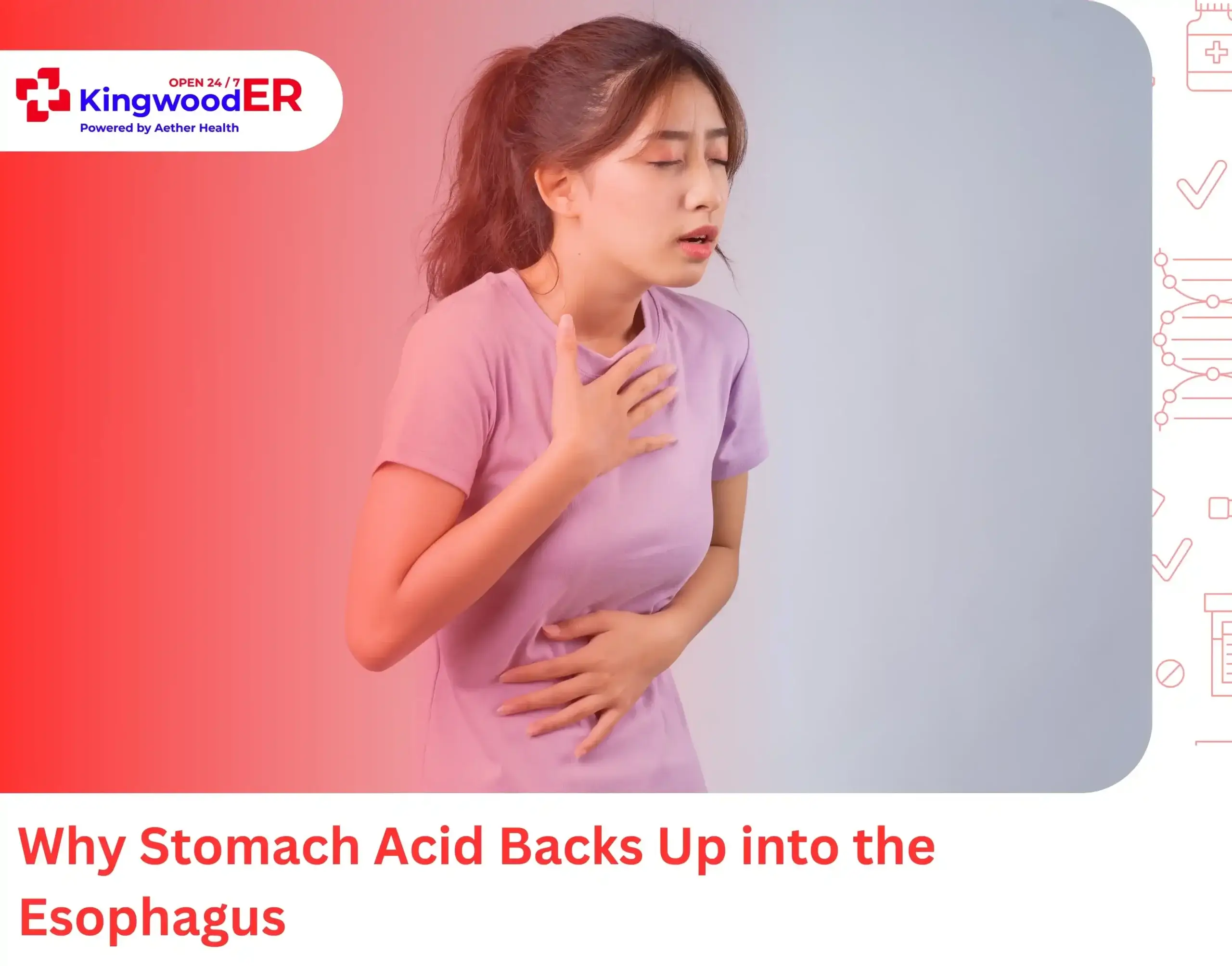 Why Stomach Acid Backs Up into the Esophagus