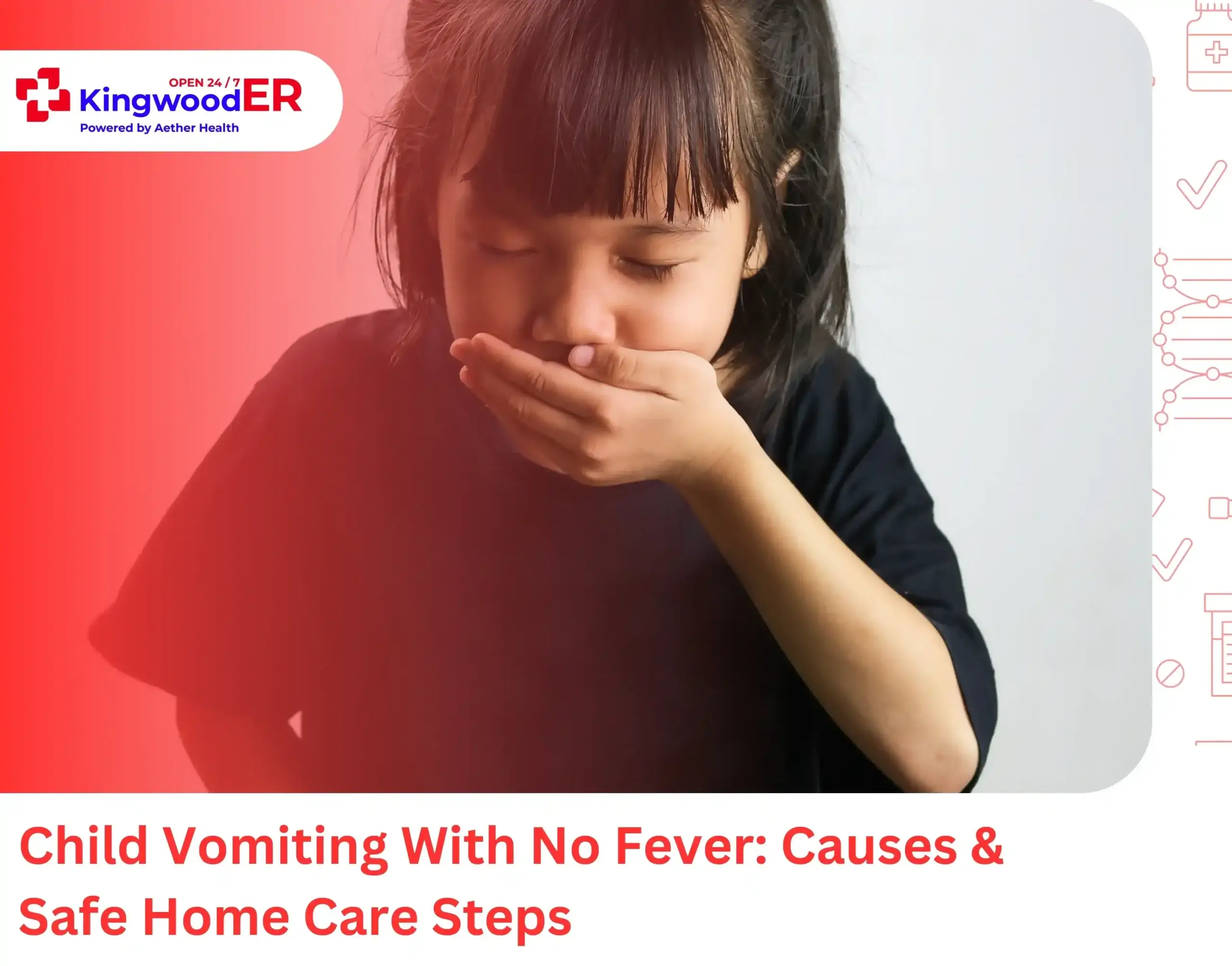 Child Vomiting With No Fever Causes & Safe Home Care Steps