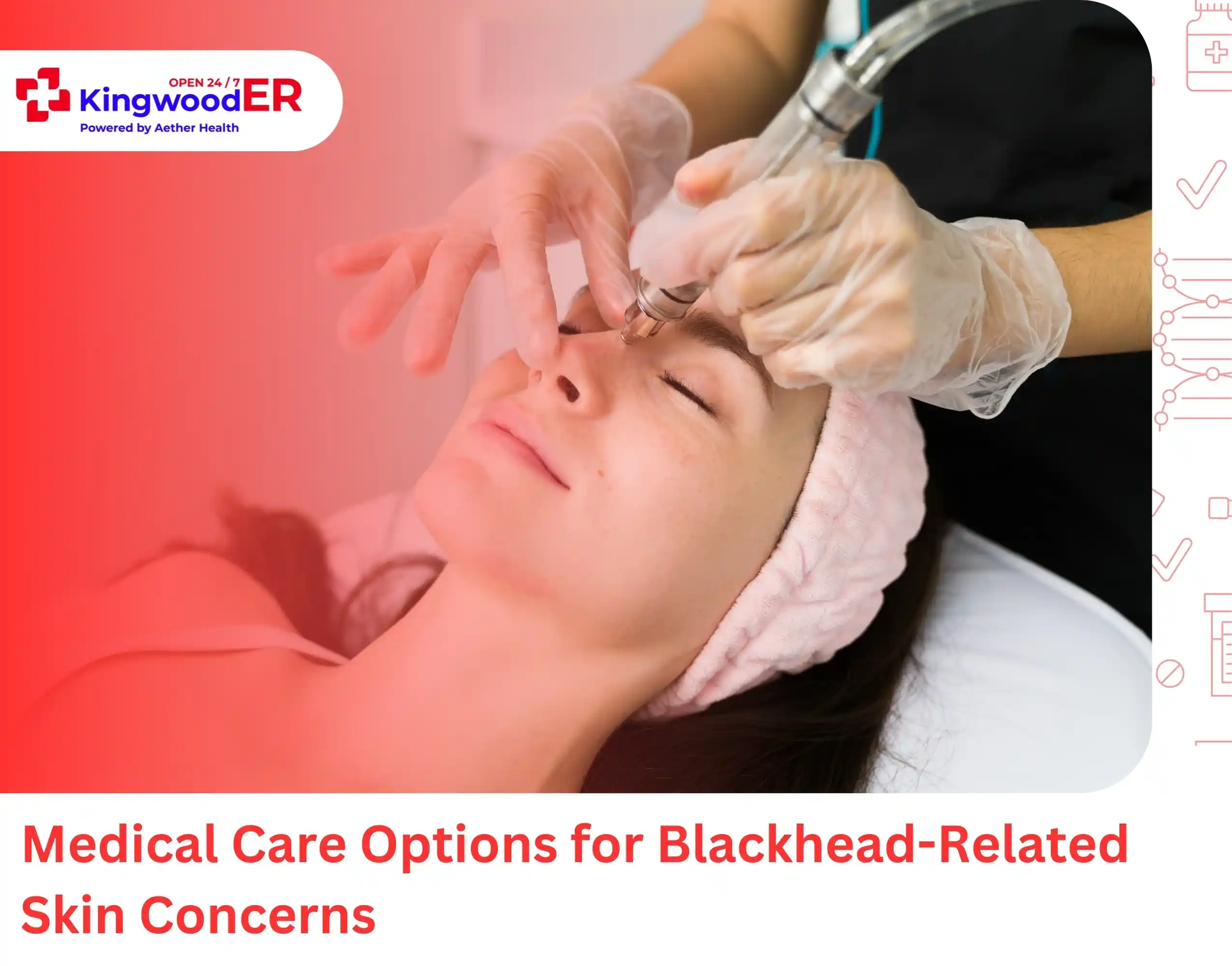 Medical Care Options for Blackhead-Related Skin Concerns