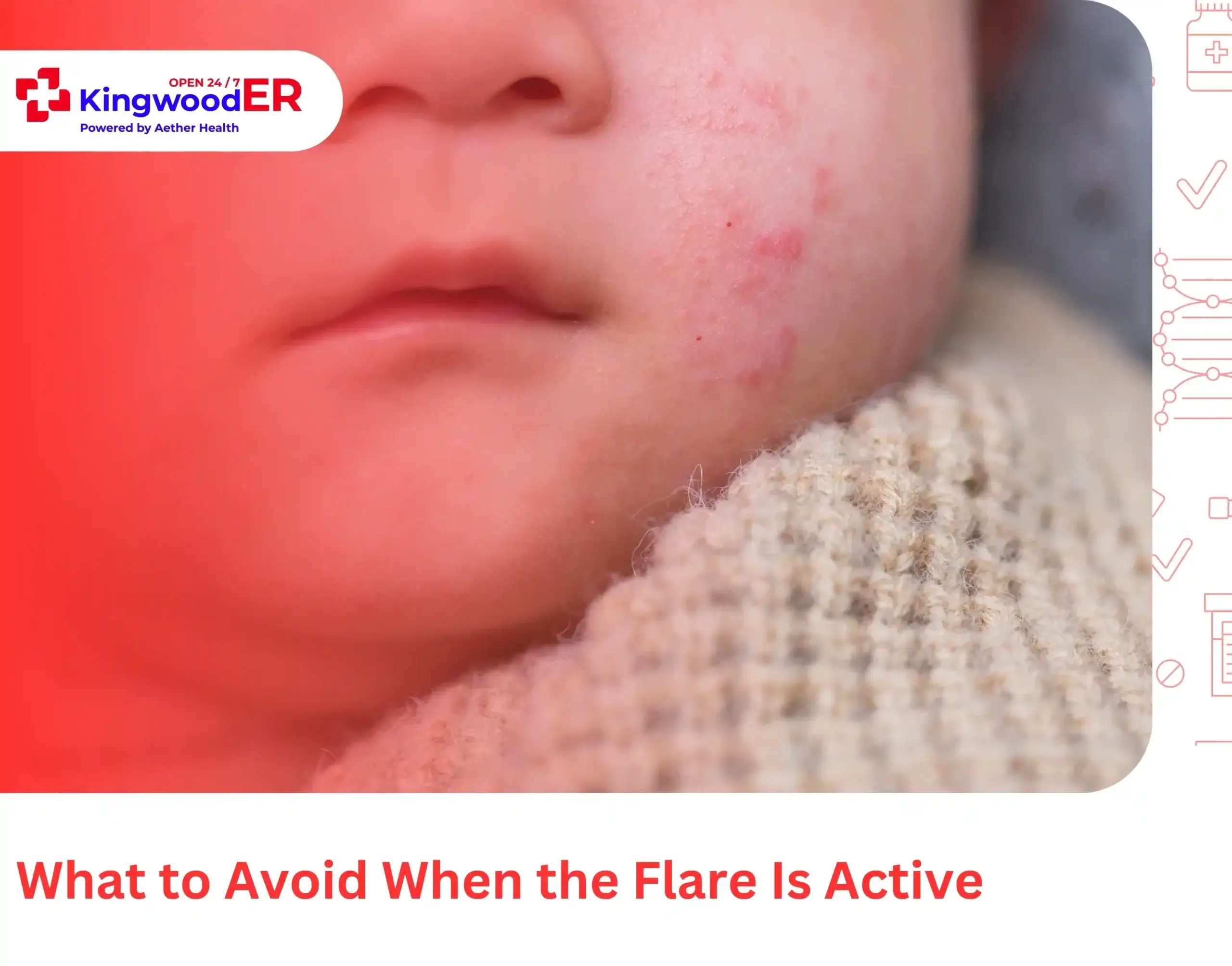 What to Avoid When the Flare Is Active