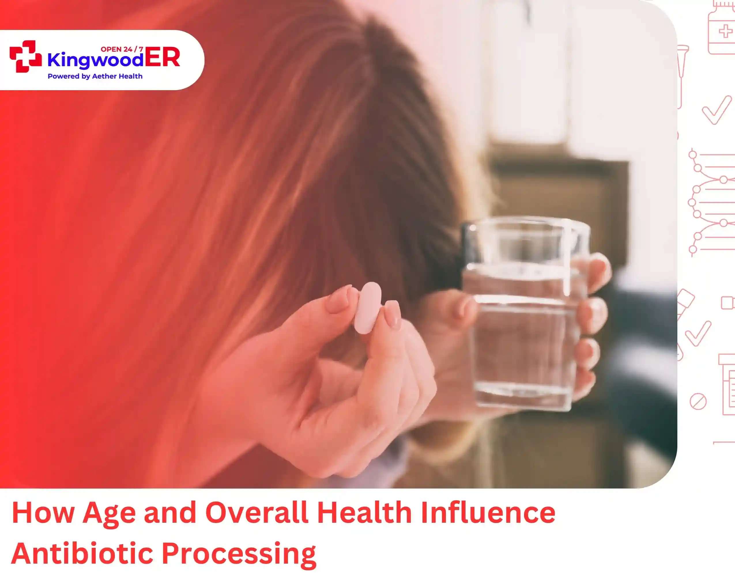 How Age and Overall Health Influence Antibiotic Processing