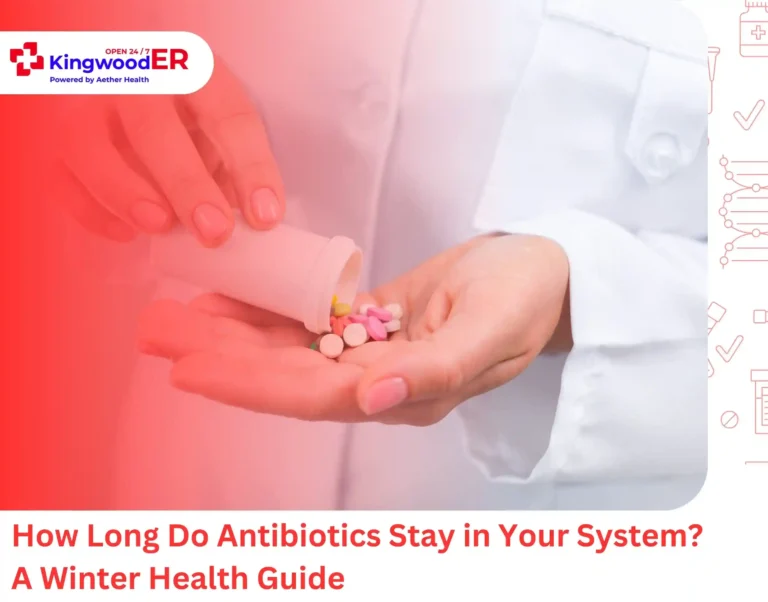 How Long Do Antibiotics Stay in Your System A Winter Health Guide