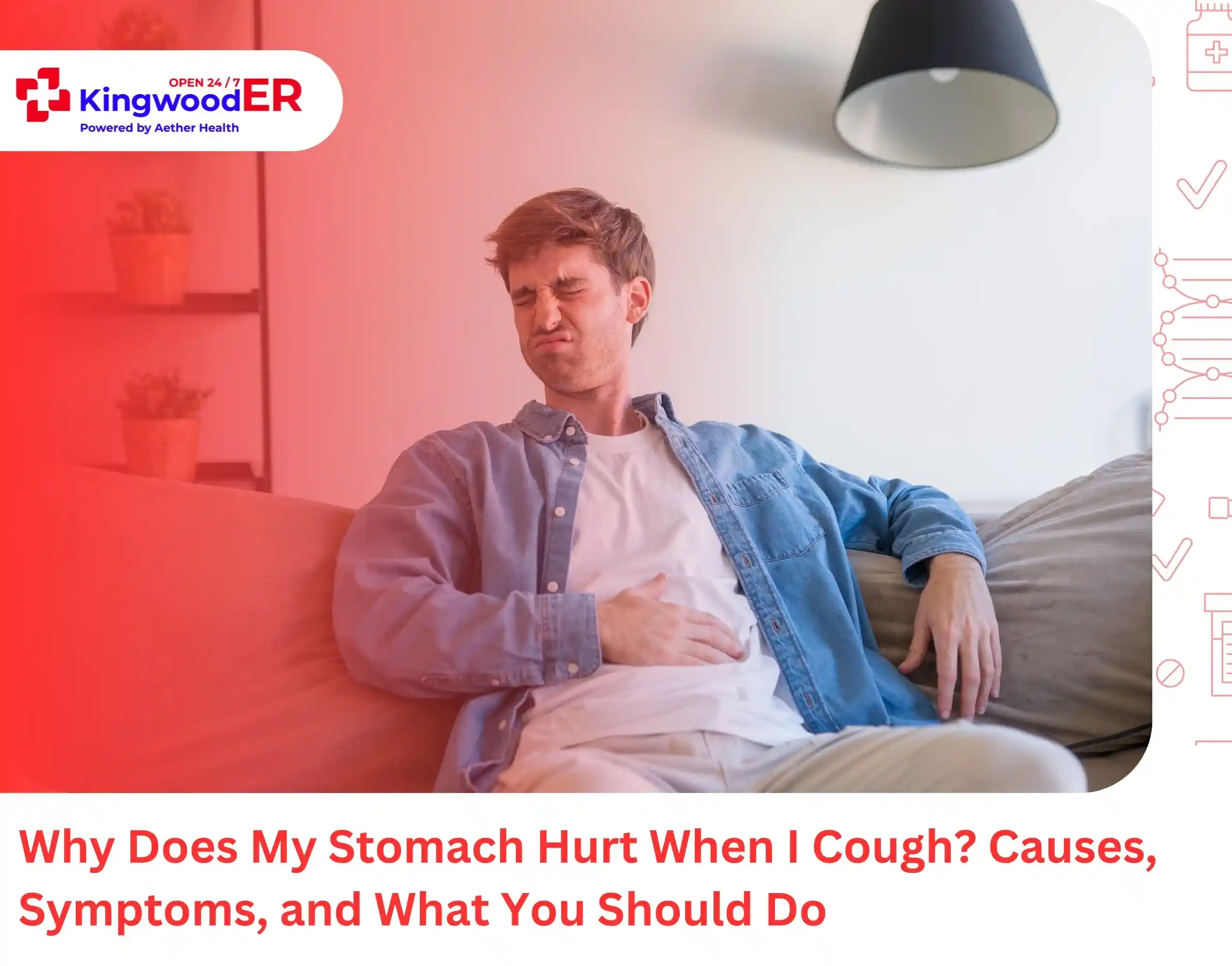Why Does My Stomach Hurt When I Cough Causes, Symptoms, and What You Should Do
