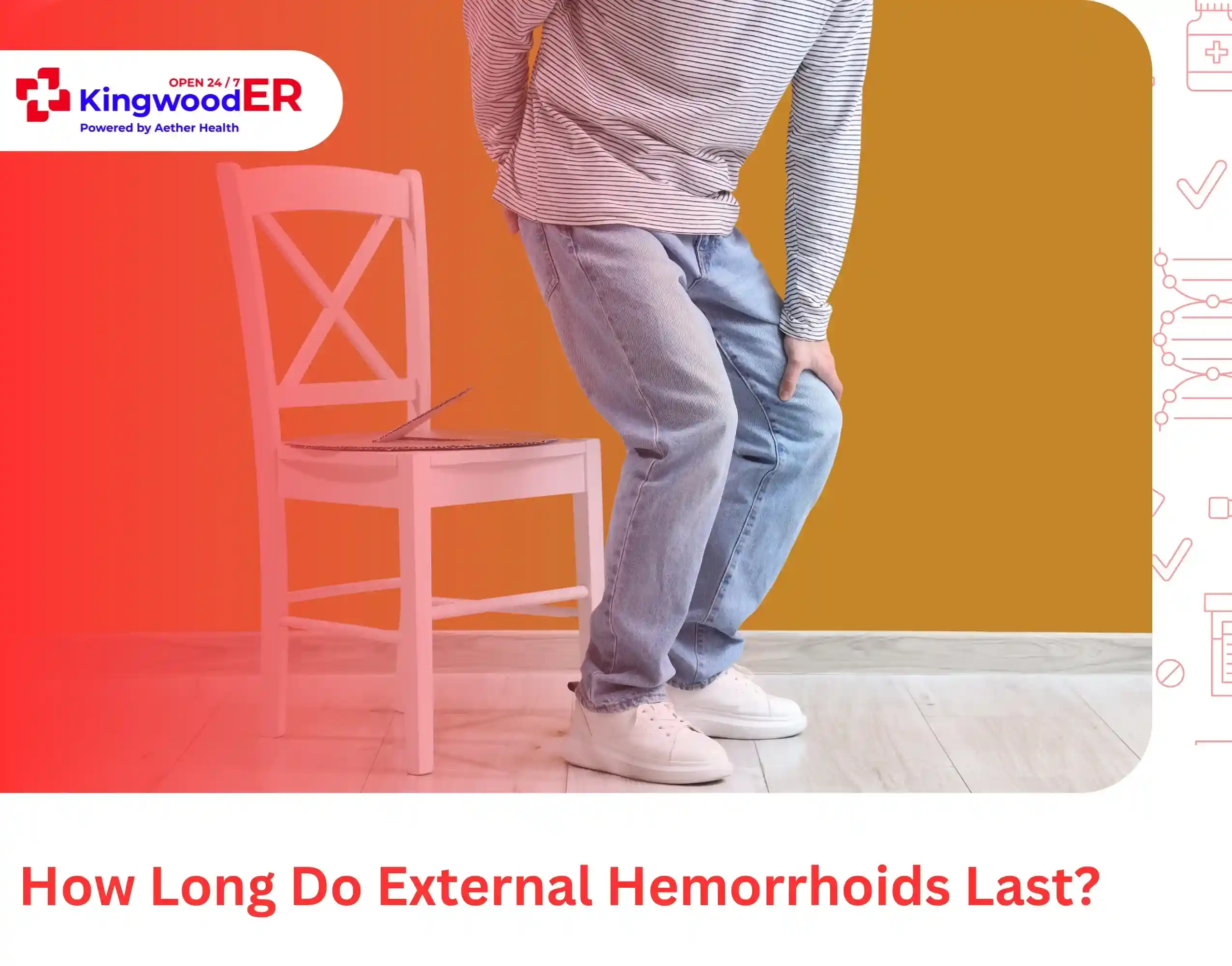 How Long Do External Hemorrhoids Last