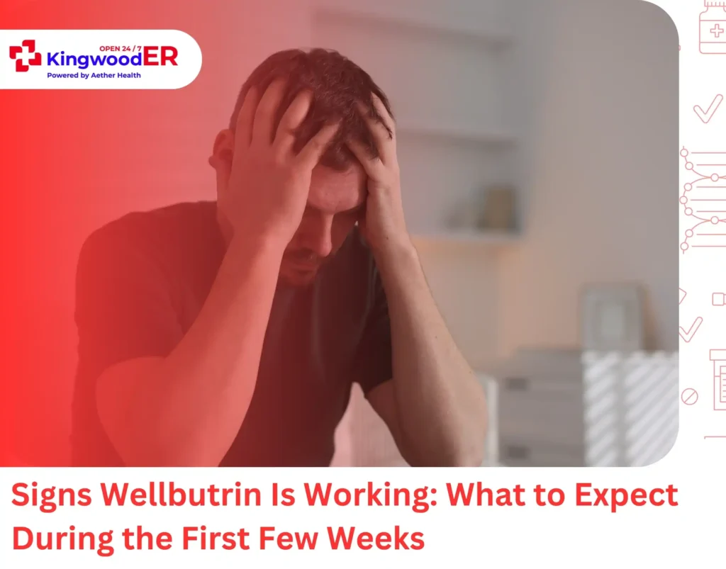 Signs Wellbutrin Is Working What to Expect During the First Few Weeks