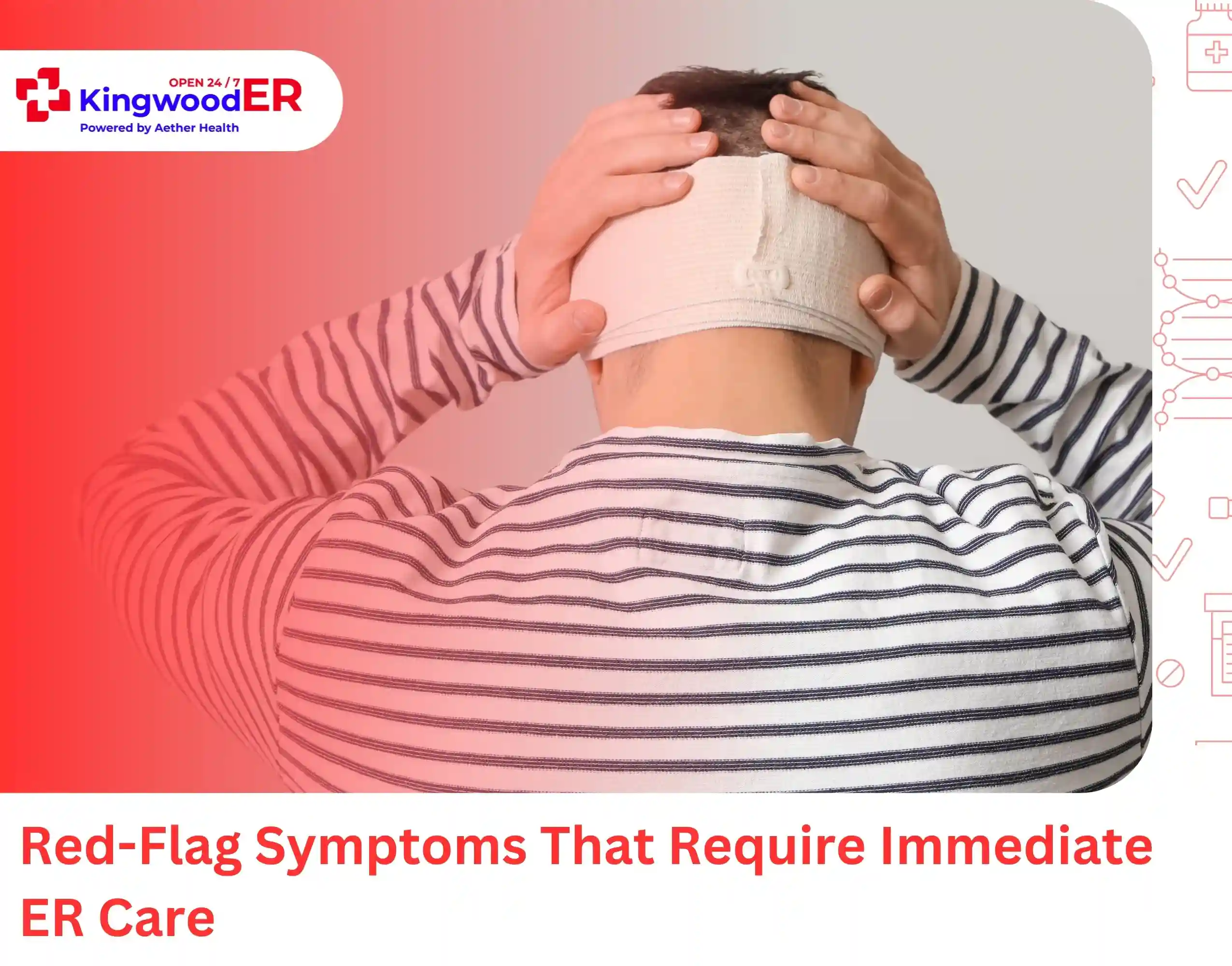 Red-Flag Symptoms That Require Immediate ER Care