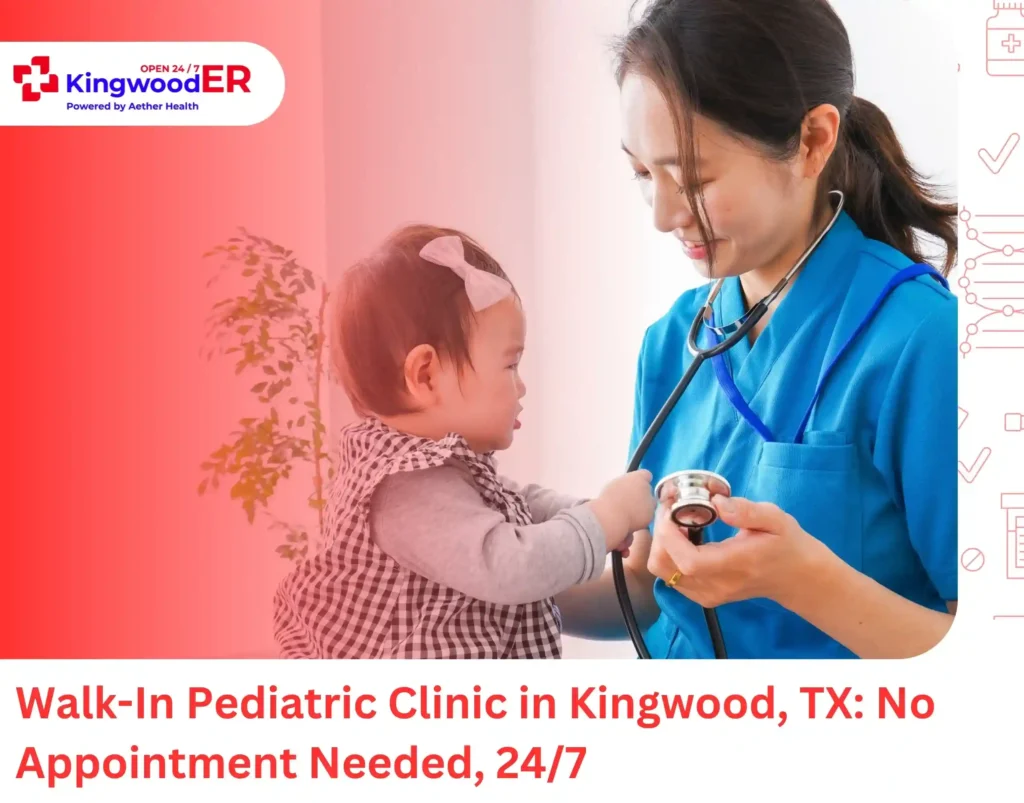 Walk-In Pediatric Clinic in Kingwood, TX