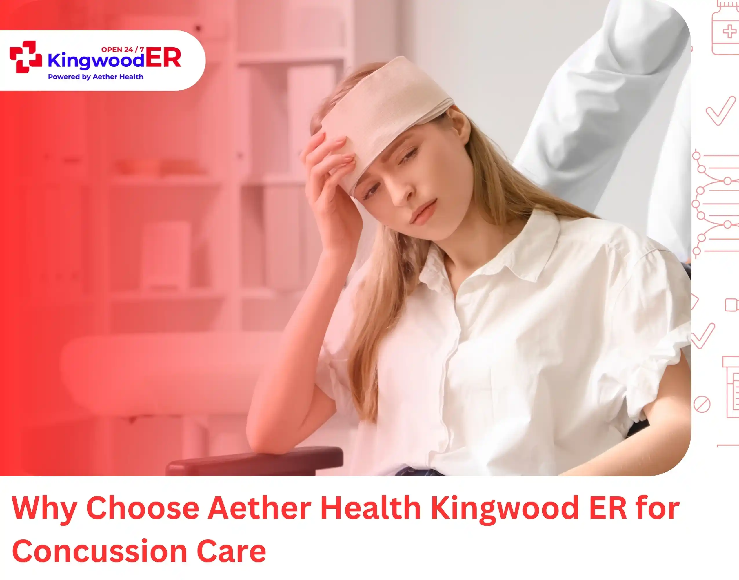 Why Choose Aether Health Kingwood ER for Concussion Care