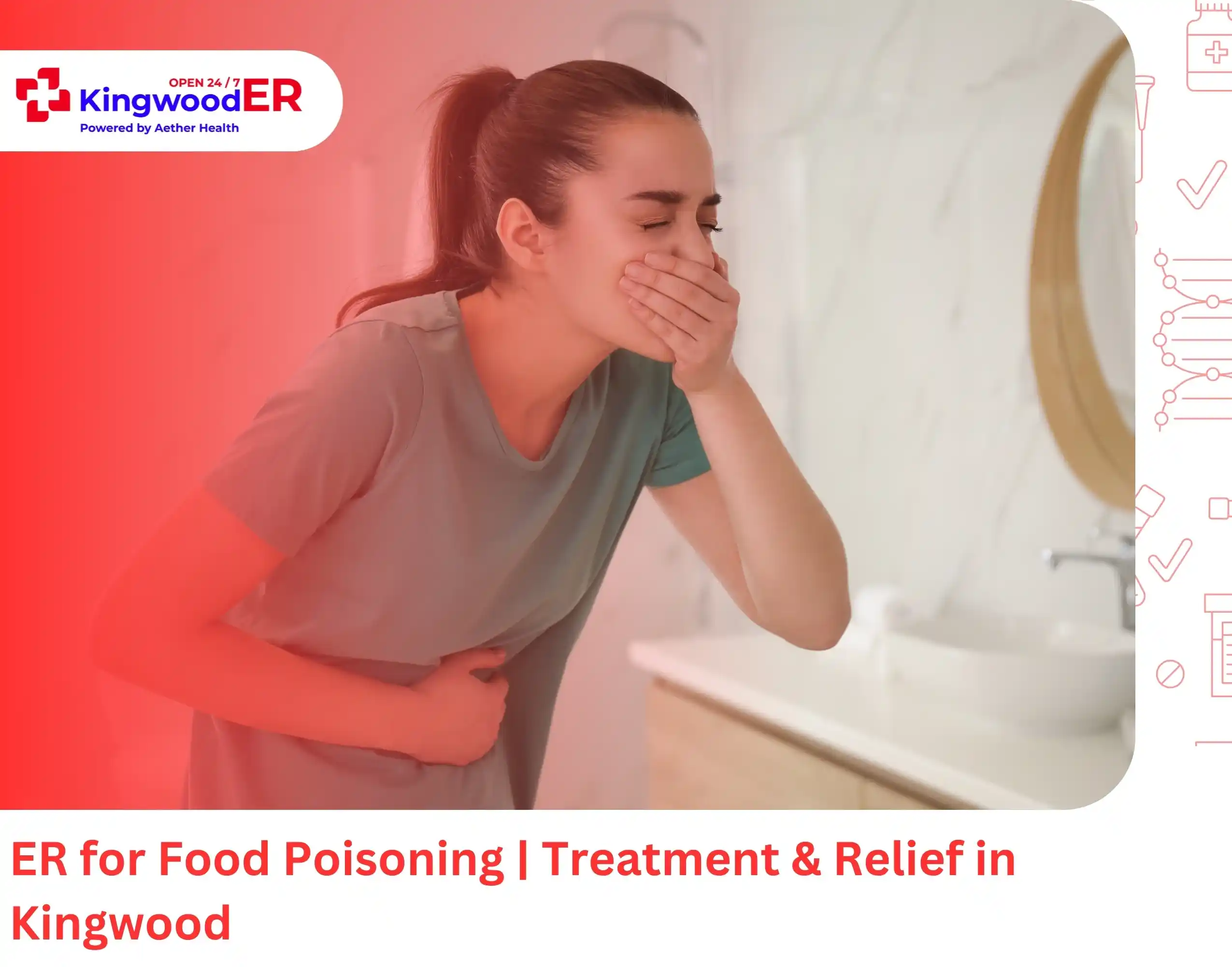ER for Food Poisoning Treatment & Relief in Kingwood
