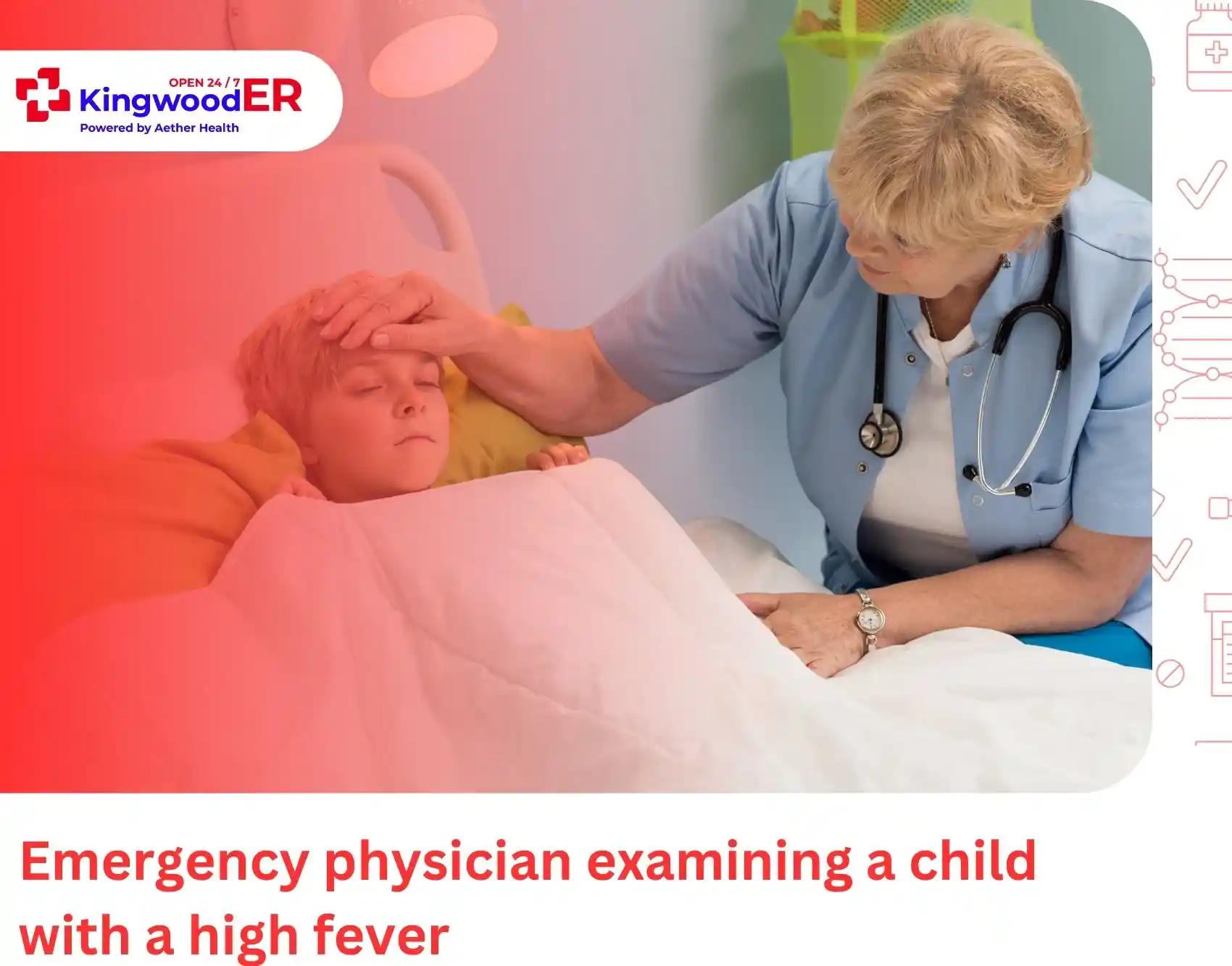 Emergency physician examining a child with a high fever