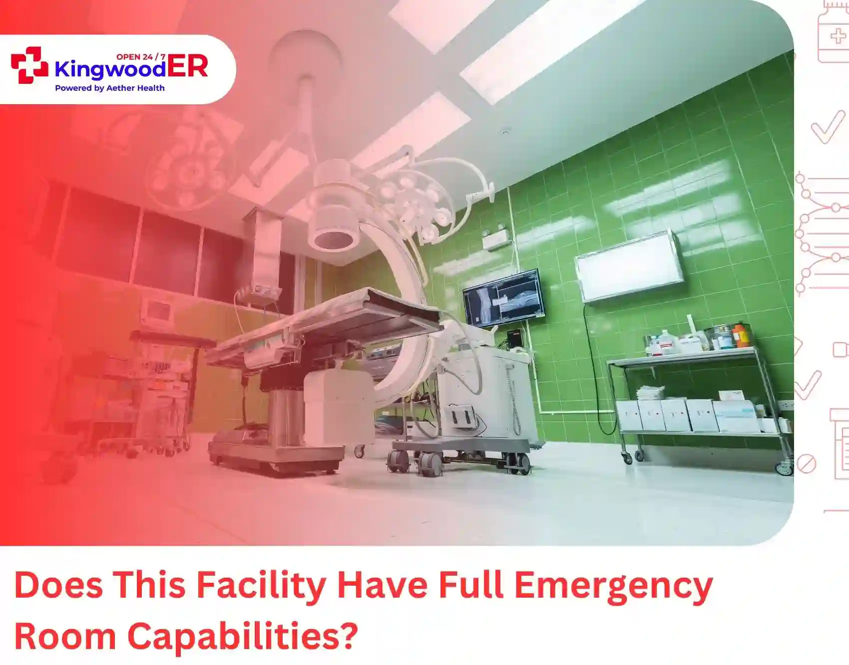 Does This Facility Have Full Emergency Room Capabilities